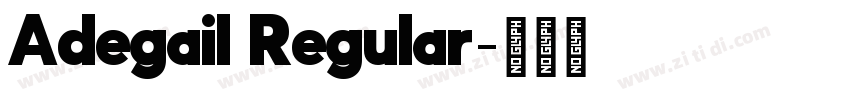 Adegail Regular字体转换 Adegail Regular字体转换